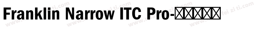 Franklin Narrow ITC Pro字体转换